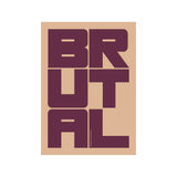 Brutal 30×40cm